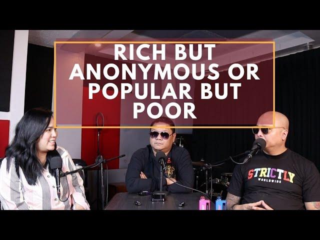 S2 Ep 12: Rich but Anonymous or Popular but Poor