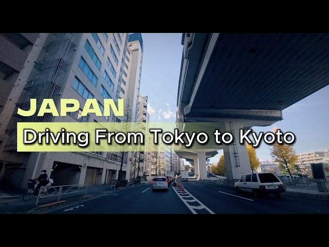 Pt.1 Tokyo to Kyoto Drive｜Pure Driving｜Sleep Background Sound｜Driving Views｜Driving Japan｜4K｜60p｜HDR