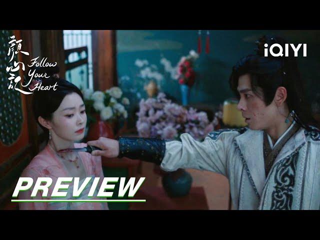 EP36 Preview | Follow your heart 颜心记 | iQIYI