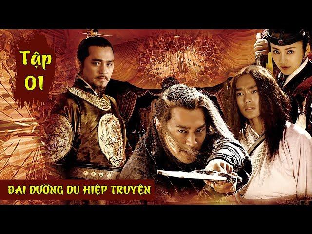 Phim Hay | ĐẠI ĐƯỜNG DU HIỆP TRUYỆN Tập 1 | Phim Cổ Trang Trung Quốc Hay Nhất 2023