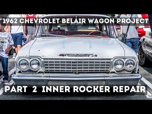 1962 Chevrolet Bel Air Wagon Project Part 2 - Inner rockers and brace repair