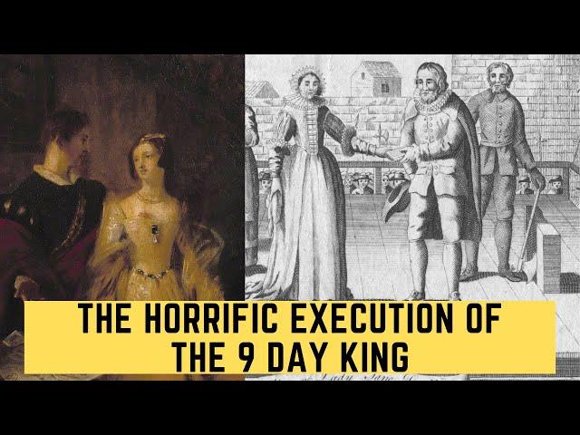 The HORRIFIC Execution Of The 9 Day King - Guildford Dudley