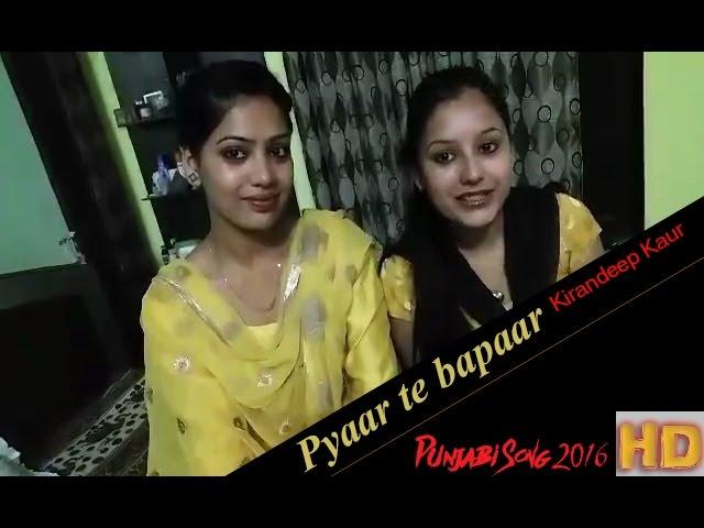 Pyaar te bapaar | Kirandeep Kaur | HD | Punjabi Song 2016