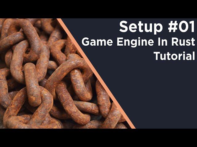 Make a Game Engine in Rust | Setup | #01