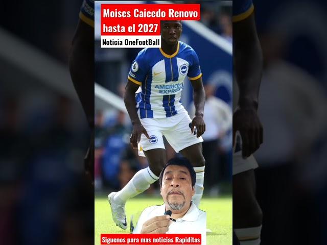 ¡ES OFICIAL!,MOISES CAICEDO RENOVÓ HASTA EL 2027