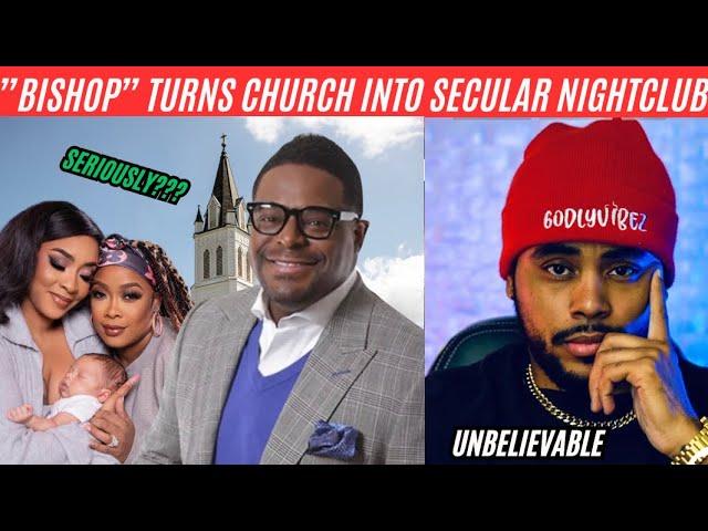 “Bishop” in ATL turns church into secular NIGHTCLUB on New Years (Unbelievable)