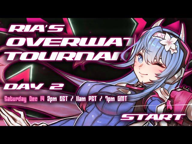 Ria's OVERWATCH 2 Tournament: DAY 2 - Sagisawa Ria 【NOA】