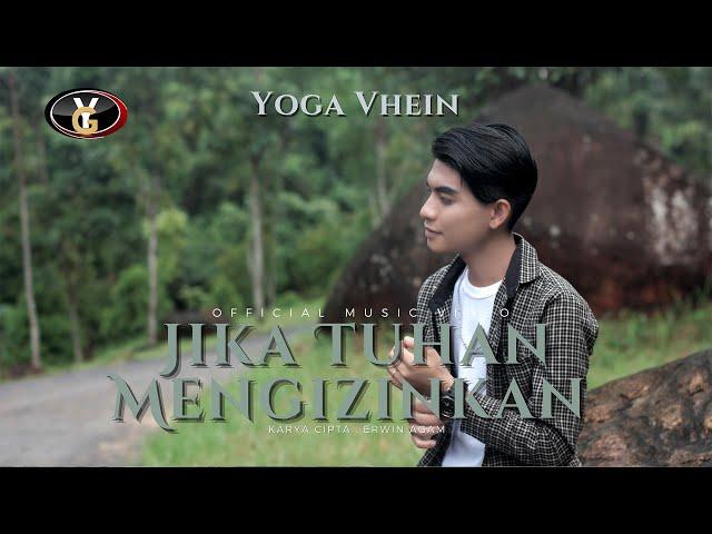 Yoga Vhein - Jika Tuhan Mengizinkan (Official Music Video ) | Lagu Melayu Terbaru