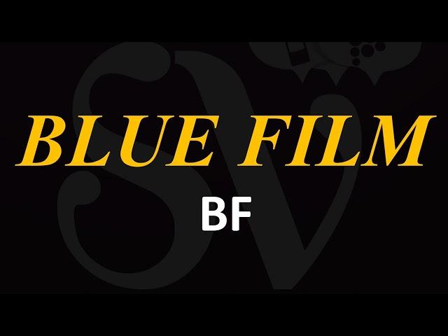 BLUE FILM BF