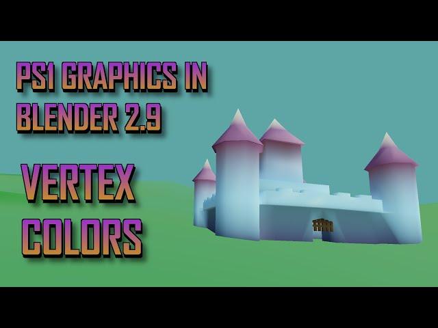 How to make PS1-Esque graphics with Blender 2.9 (Vertex Coloring)