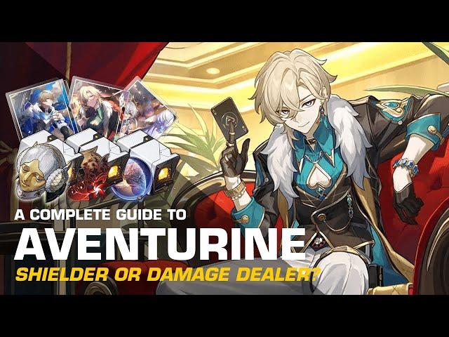 Shielder or Damage Dealer? | Aventurine In-Depth Character Guide