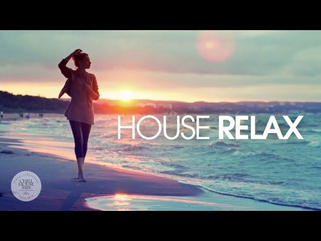 House Relax  Spring Summer Mix