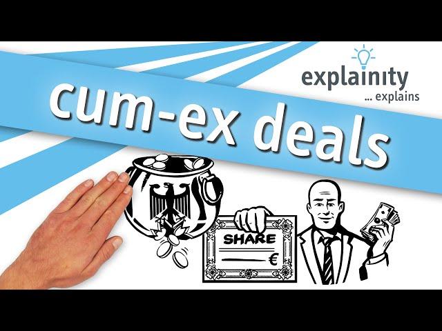 Cum-ex deals explained (explainity® explainer video)