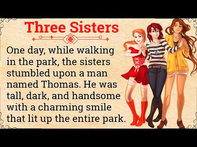 Improve English through stories | Three Sisters | Learn English Fast