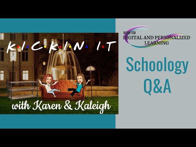 Schoology Q&A December 15