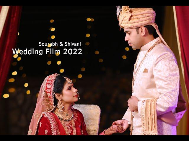 Wedding film wedding highlight | Sourabh & Shivani |   ||  2022||