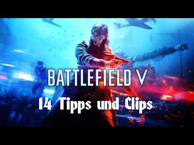 Lets Tip German: 14 Tipps und Clips von Battlefield V
