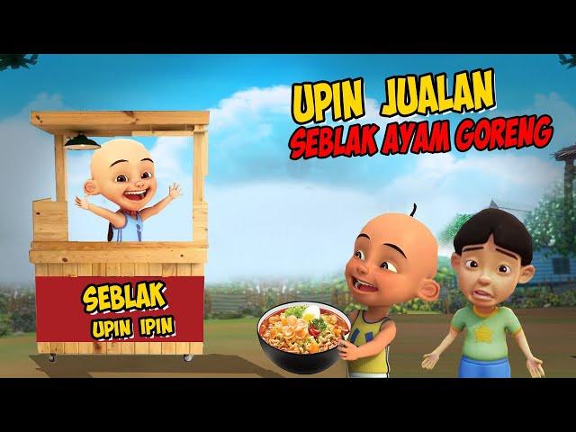 Upin ipin Jualan Seblak Ayam Goreng , Ipin senang ! GTA Lucu