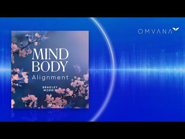 Guided Meditation For Mind-Body Alignment  | Omvana by Mindvalley