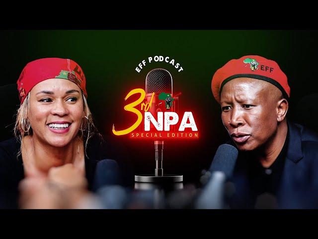 3rd NPA Special Edition EFF Podcast | Episode 1 |With CIC Julius Malema