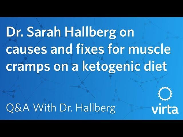 Dr. Sarah Hallberg on causes and fixes for muscle cramps on a ketogenic diet