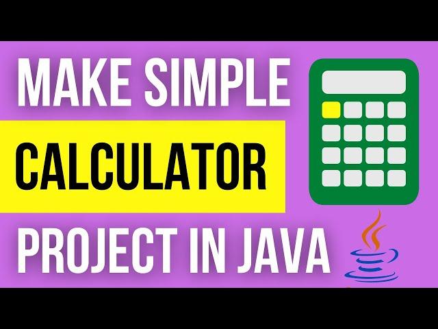 Java Calculator Project For Beginners || CodeWithMasood