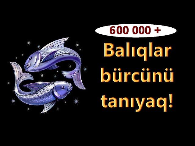 Balıqlar bürcünü tanıyaq - Səbuhi Rəhimli