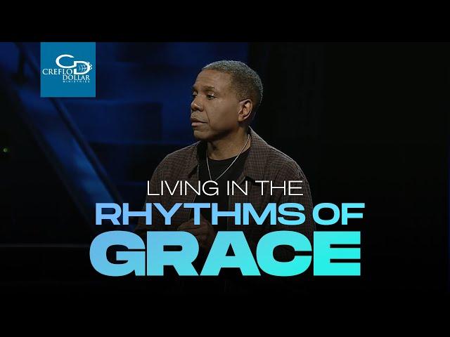 Living in the Rhythms of Grace - Sunday Service