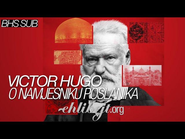 Victor Hugo o namjesniku Poslanika s.a.v.a.