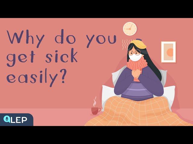 Why do you get sick so easily and how to avoid it? | ️ 8 Minute English | Beginner