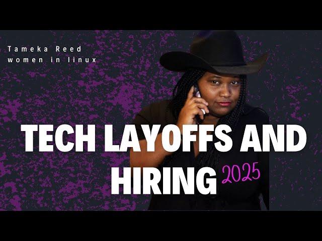 Tech Layoffs and Hiring in 2025 with Tameka reed