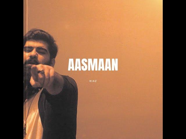 AASMAAN - Riaz (Official Music Video)