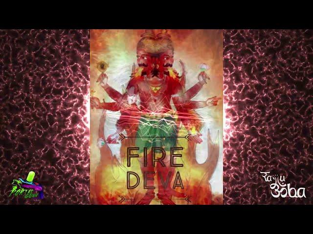 Fire Deva  Rajju Baba Spirit Hitech