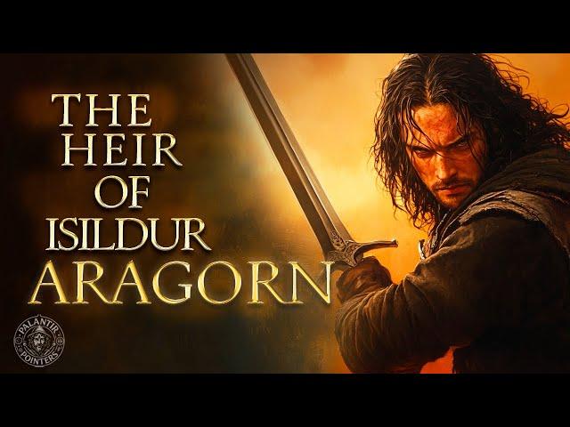The Story of King Aragorn Elessar, Heir of Isildur | Palantir Pointers