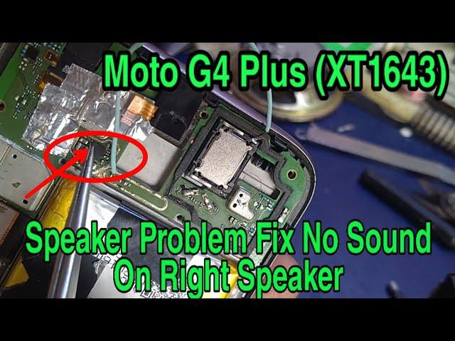 Moto G4 Plus (XT1643) Speaker Problem Fix | No Sound On Right Speaker | How To Repair moto g4 plus