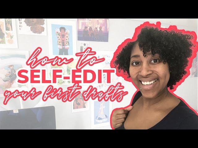 How to Self-Edit Your First Drafts [CC]