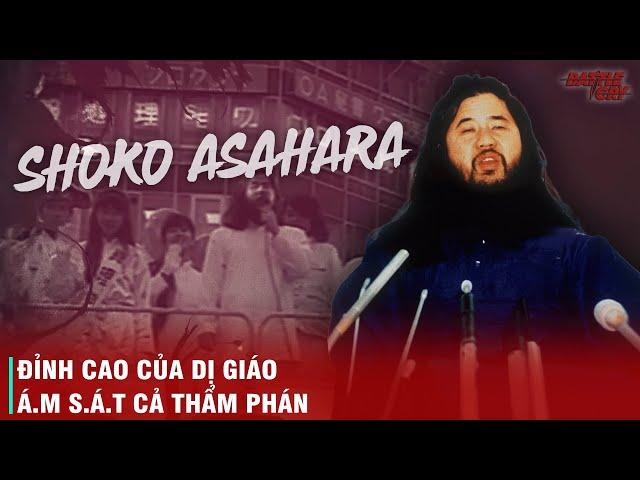 TRÙM DỊ GIÁO SHOKO ASAHARA - KẺ GIEO RẮC NỖI KINH HOÀNG LÊN TOÀN NHẬT BẢN