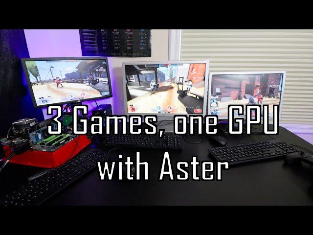 Taking a Deep Look at Aster; Multi GPU, Multiple games at once, controller support