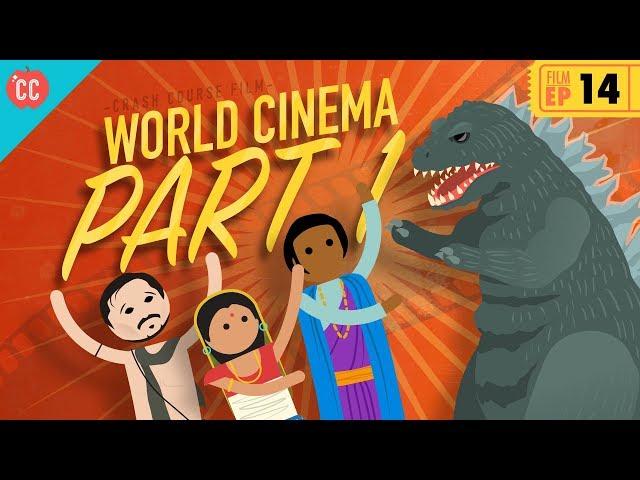 World Cinema - Part 1: Crash Course Film History #14