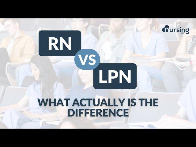 What Actually Is The Difference Between RN and LPN