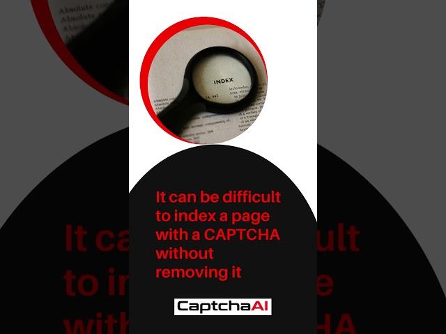 How can I index a page with CAPTCHA without removing it