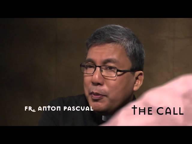 The Call  - Fr. Anton Pascual