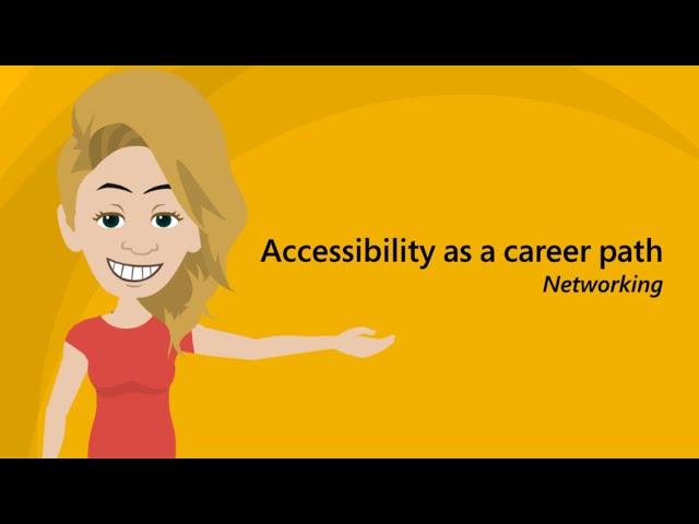 Accessibility as a career path: Networking