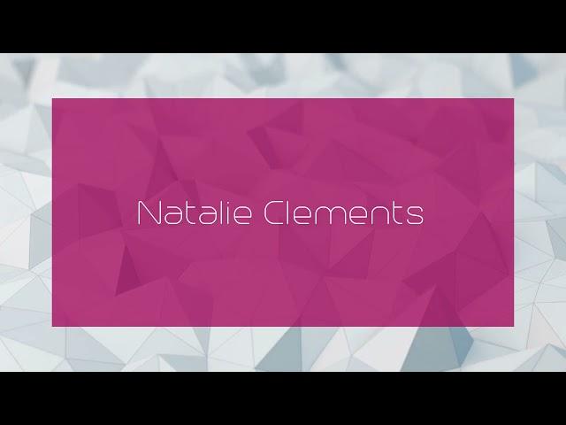 Natalie Clements - appearance