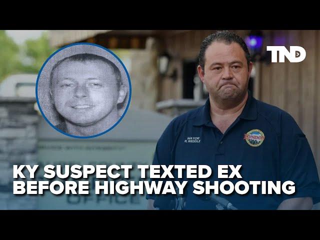 Kentucky highway shooting suspect texted ex- wife before spree; manhunt continues into day 4