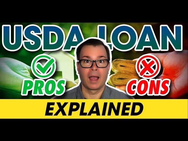 Pros and Cons of a USDA Loan | All You Need to Know About USDA Home Loans EXPLAINED