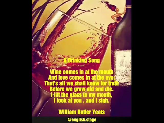 A drinking song / William Butler Yeats