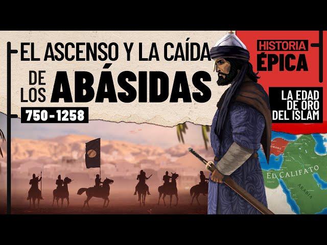 Los Abásidas: La Edad de Oro del Islam - Todas las Partes (Documental)