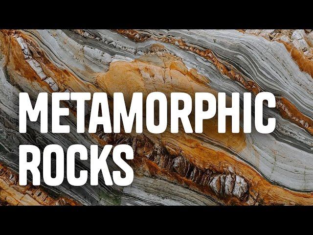 Metamorphic Rocks