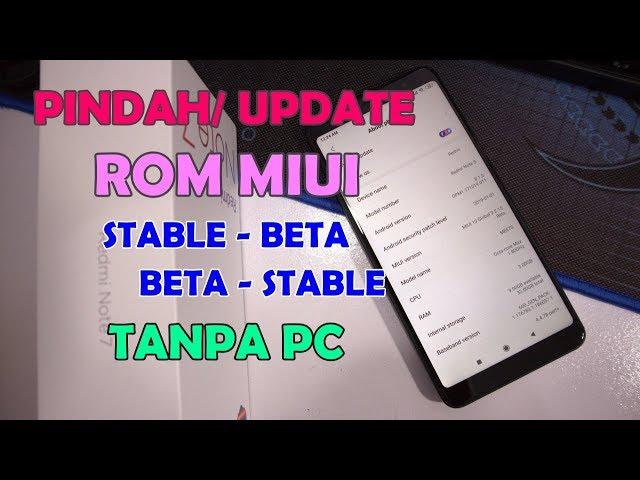 Update ROM MIUI Dari Global Stable ke Global Beta atau Sebaliknya Tanpa PC Xiaomi